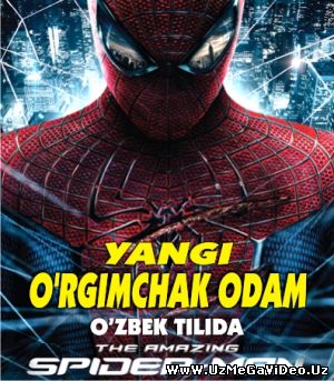 Yangi o'rgimchak odam O'zbek tilida Yuklash / Новый Человек-паук на Уз